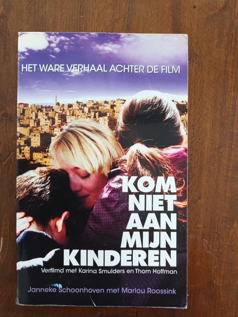 Kom niet aan mijn kinderen, het ware verhaal achter de film, Boeken, Biografieën, Gelezen, Overige, Ophalen