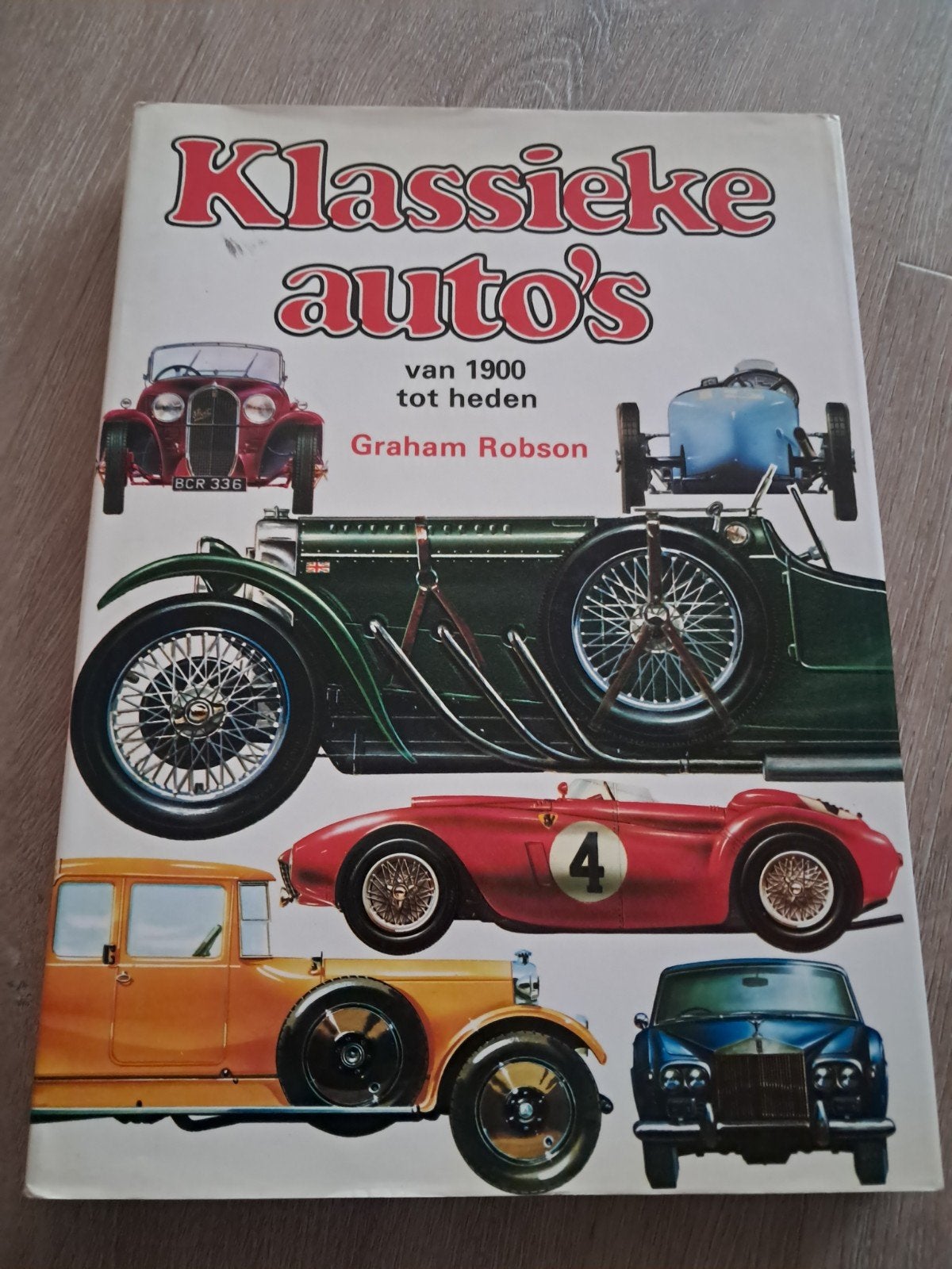 E7 Klassieke Auto's: Van 1900 tot Heden - Graham Robson, Ophalen of Verzenden, Gelezen, Algemeen, Graham Robson