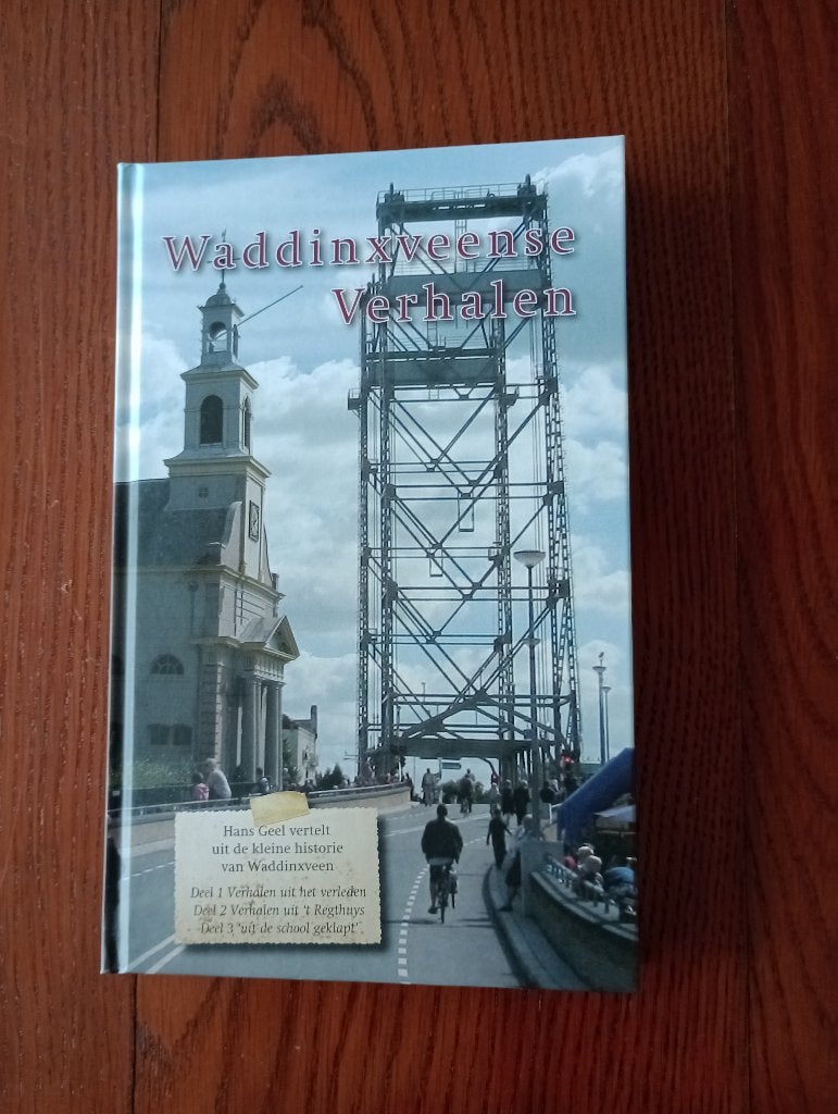 Waddinxveense verhalen Hans Geel  NIEUW, Boeken, 20e eeuw of later, Nieuw, Ophalen of Verzenden, Hans Geel