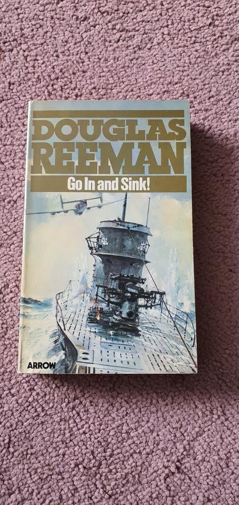 Douglas Reeman - Go In and Sink! (Tweede Wereldoorlog), Tweede Wereldoorlog, Marine, Ophalen of Verzenden, Zo goed als nieuw