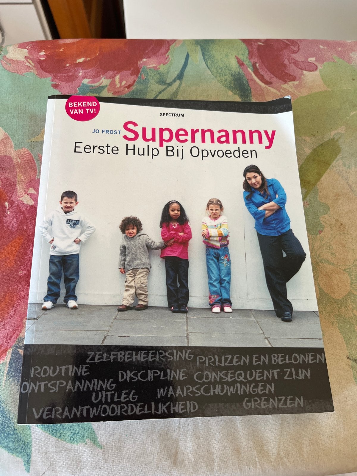 Supernanny: Eerste Hulp Bij Opvoeden - Jo Frost, Boeken, Ophalen of Verzenden, Gelezen, Opvoeding tot 6 jaar