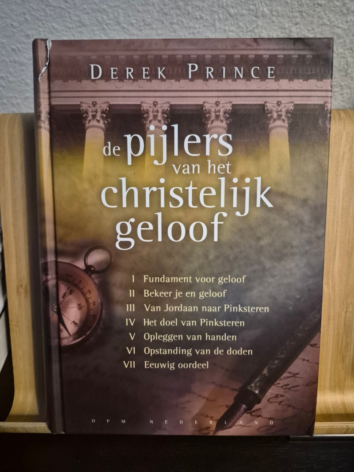 De Pijlers van het Christelijk Geloof - Derek Prince, Ophalen of Verzenden