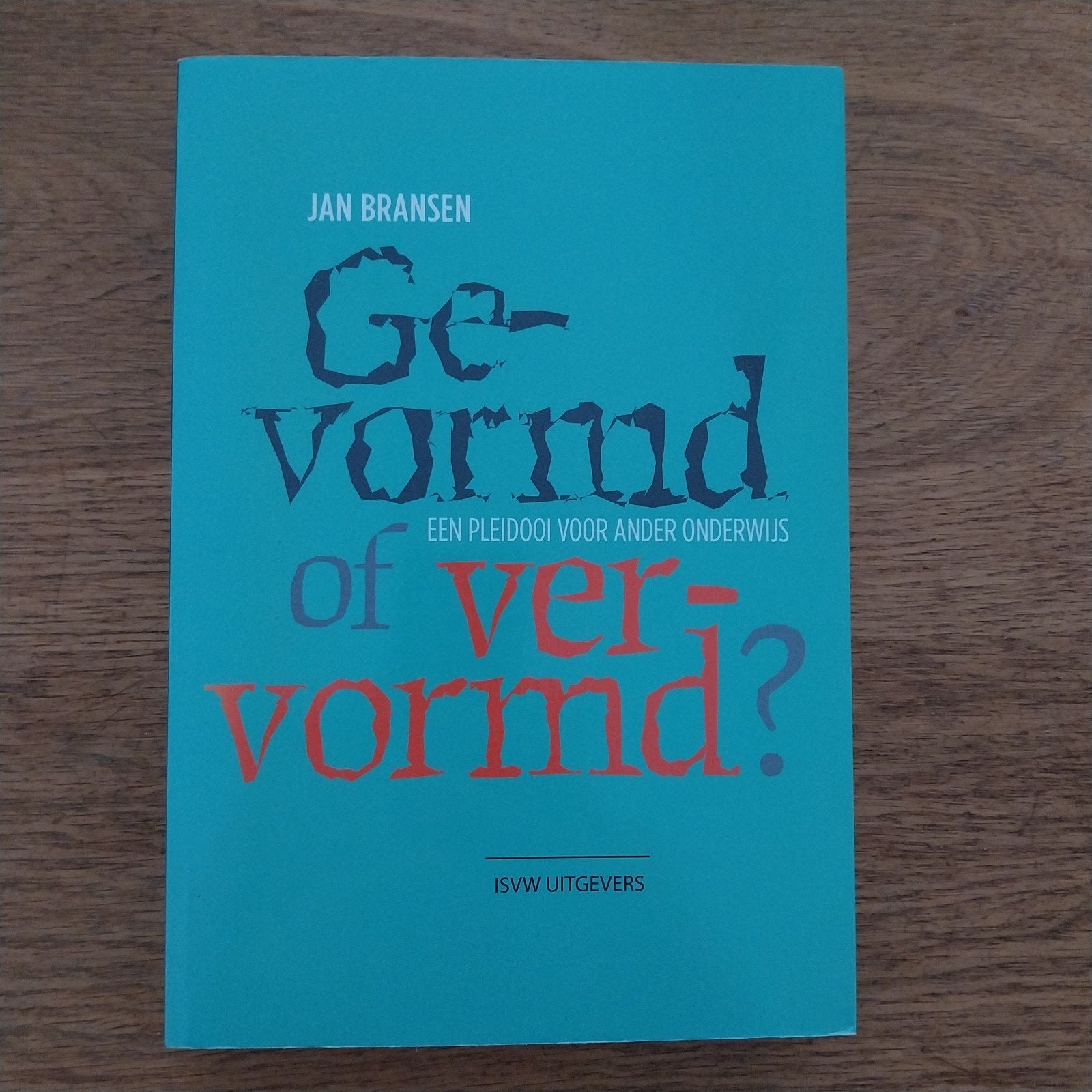 Gevormd of Vervormd Jan Bransen, Ophalen of Verzenden, Zo goed als nieuw