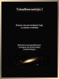 Agastya: Totaalbewustzijn 1. Rezen van een moderne Yogi, Boeken, Achtergrond en Informatie, Spiritualiteit algemeen, Ophalen of Verzenden