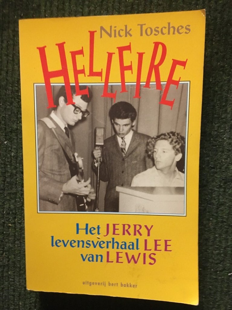 Hellfire (Biografie Jerry Lewis) ; door Nick Tosches, Boeken, Gelezen, Nick Tosches, Artiest, Ophalen of Verzenden
