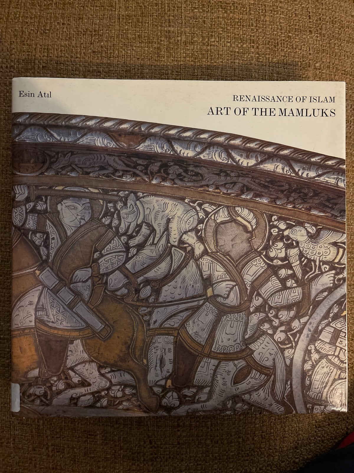 Renaissance of Islam: Art of the Mamluks - Esin Atıl, Ophalen of Verzenden, Gelezen, Overige onderwerpen