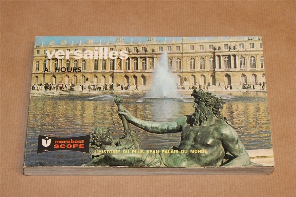 Versailles — Antoine Hours, Geïllustreerd Vintage 1965, Boeken, Ophalen of Verzenden, Gelezen, Europa