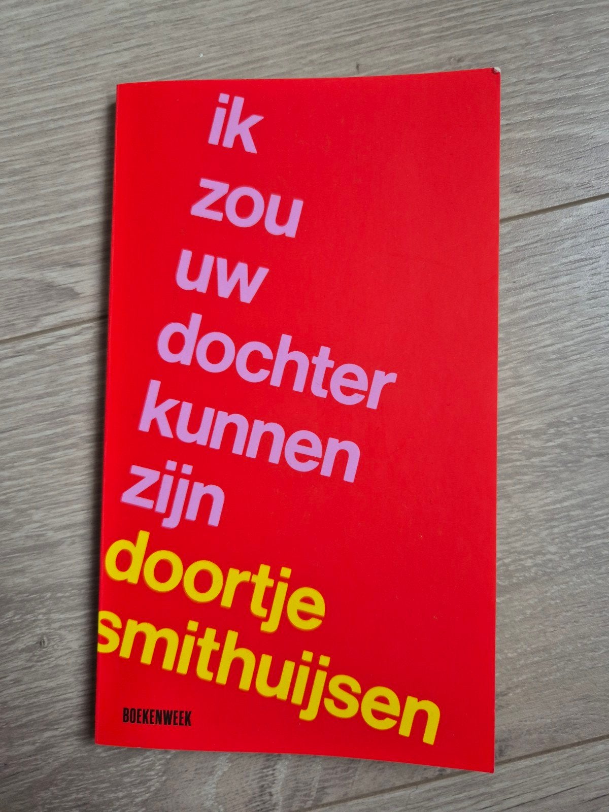 Ik zou uw dochter kunnen zijn - Doortje Smithuijsen, Boeken, Boekenweekgeschenken, Ophalen of Verzenden
