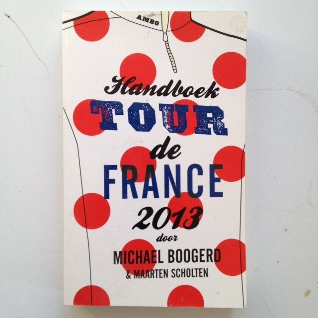 100 jaar Tour de France - Handboek Tour de France 2013, Gelezen, Michael Boogerd en Maarten Scholten, Lopen en Fietsen, Ophalen of Verzenden