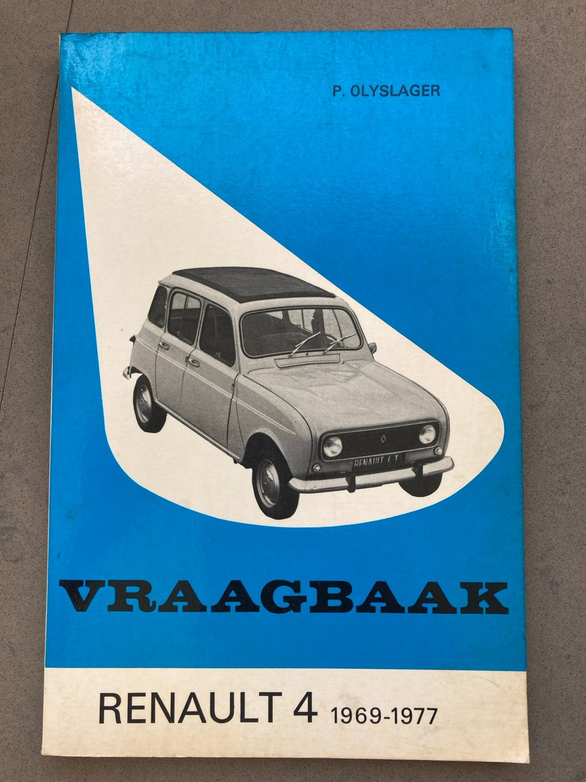 Vraagbaak Renault 4 (1969-1977) - P. Olyslager, Ophalen of Verzenden, Nieuw, Renault
