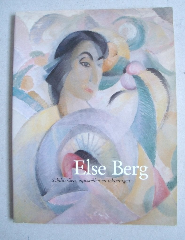 Else Berg - Schilderijen, aquarellen en tekeningen - 1989, Verzenden, Zo goed als nieuw