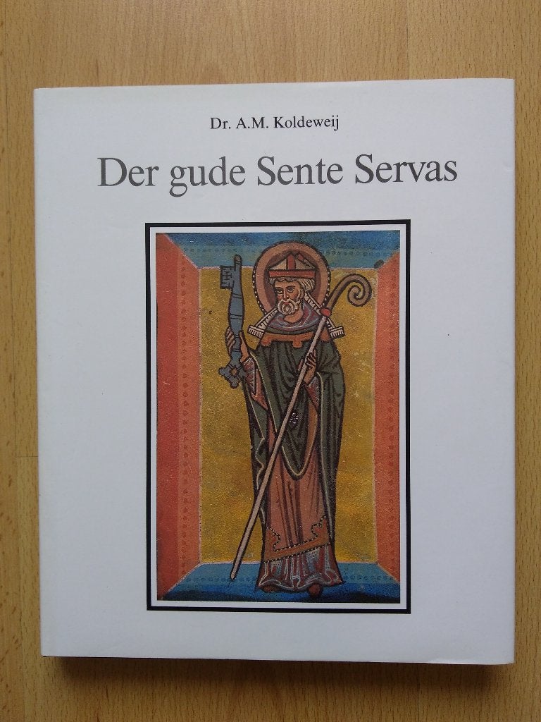 Der gude Sente Servas - Dr. A.M. Koldeweij, Ophalen of Verzenden, Zo goed als nieuw