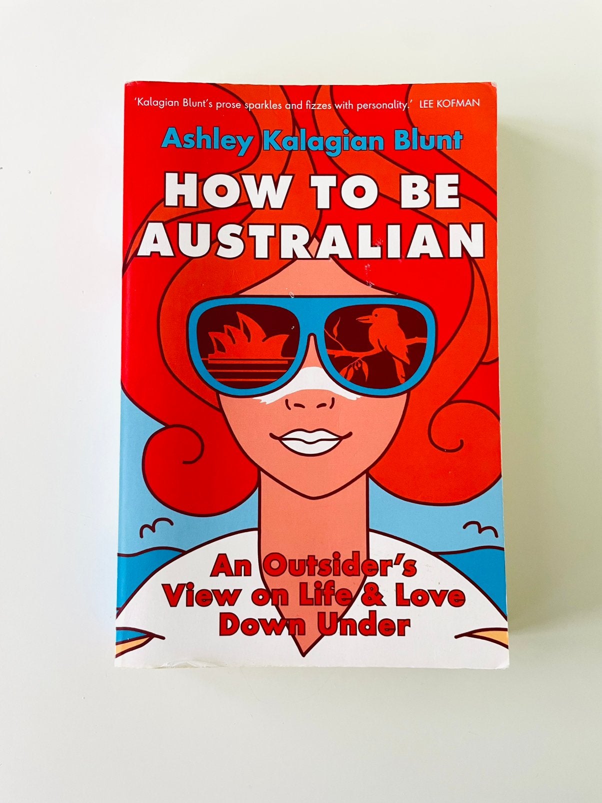 Ashley Kalagian Blunt | How to be Australian 9781925972801, Ophalen of Verzenden, Zo goed als nieuw