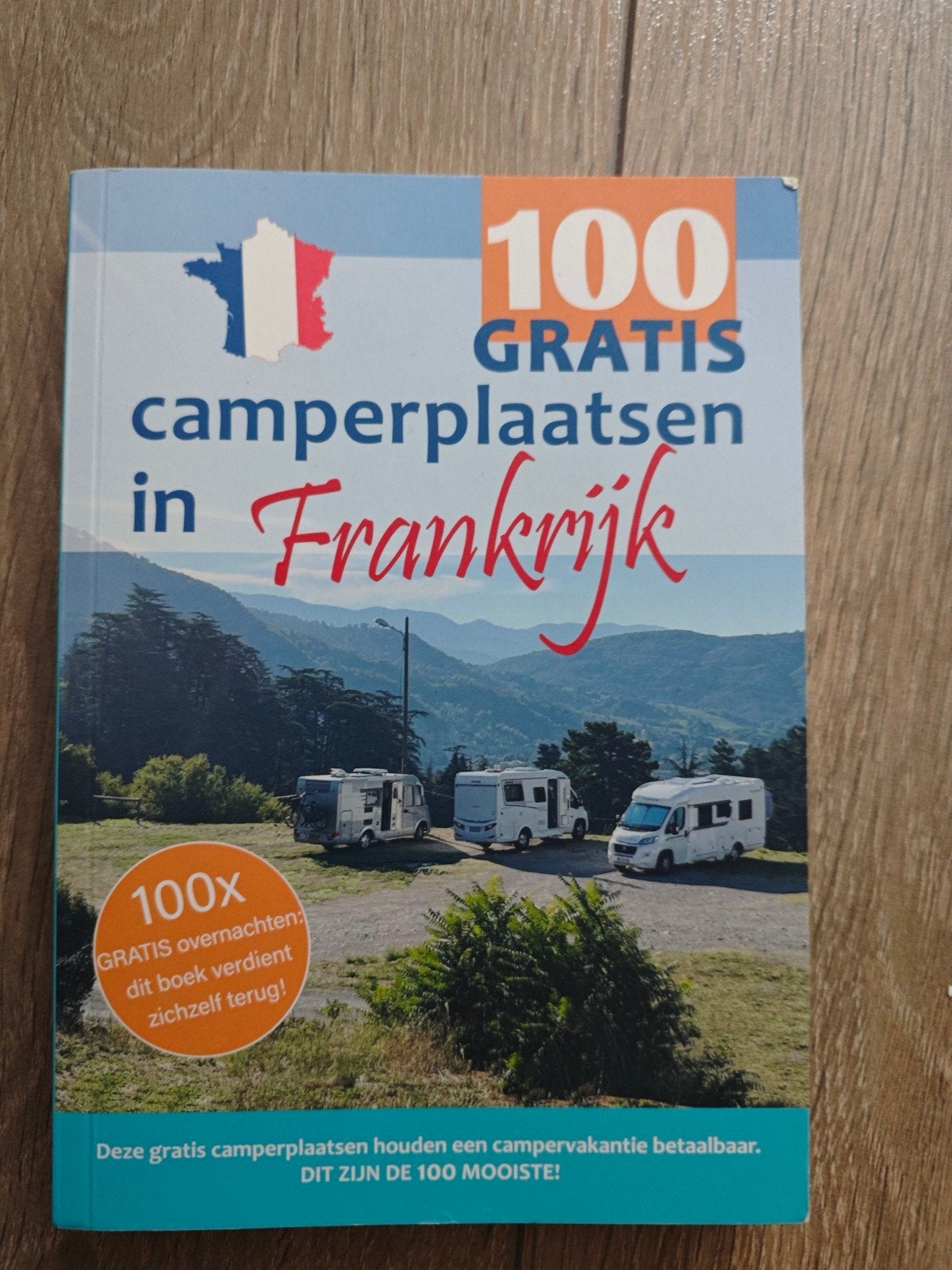 100 GRATIS camperplaatsen in Frankrijk - Reisgids, Budget, Europa, Ophalen of Verzenden, Zo goed als nieuw