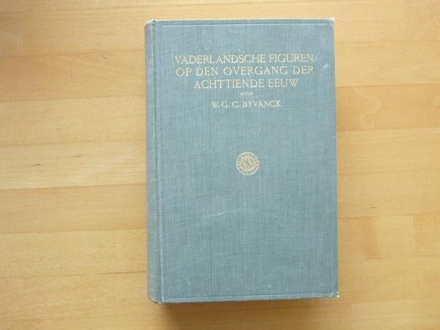 Vaderlandsche figuren op den overgang, W. Byvanck,, Boeken, Ophalen of Verzenden, Gelezen