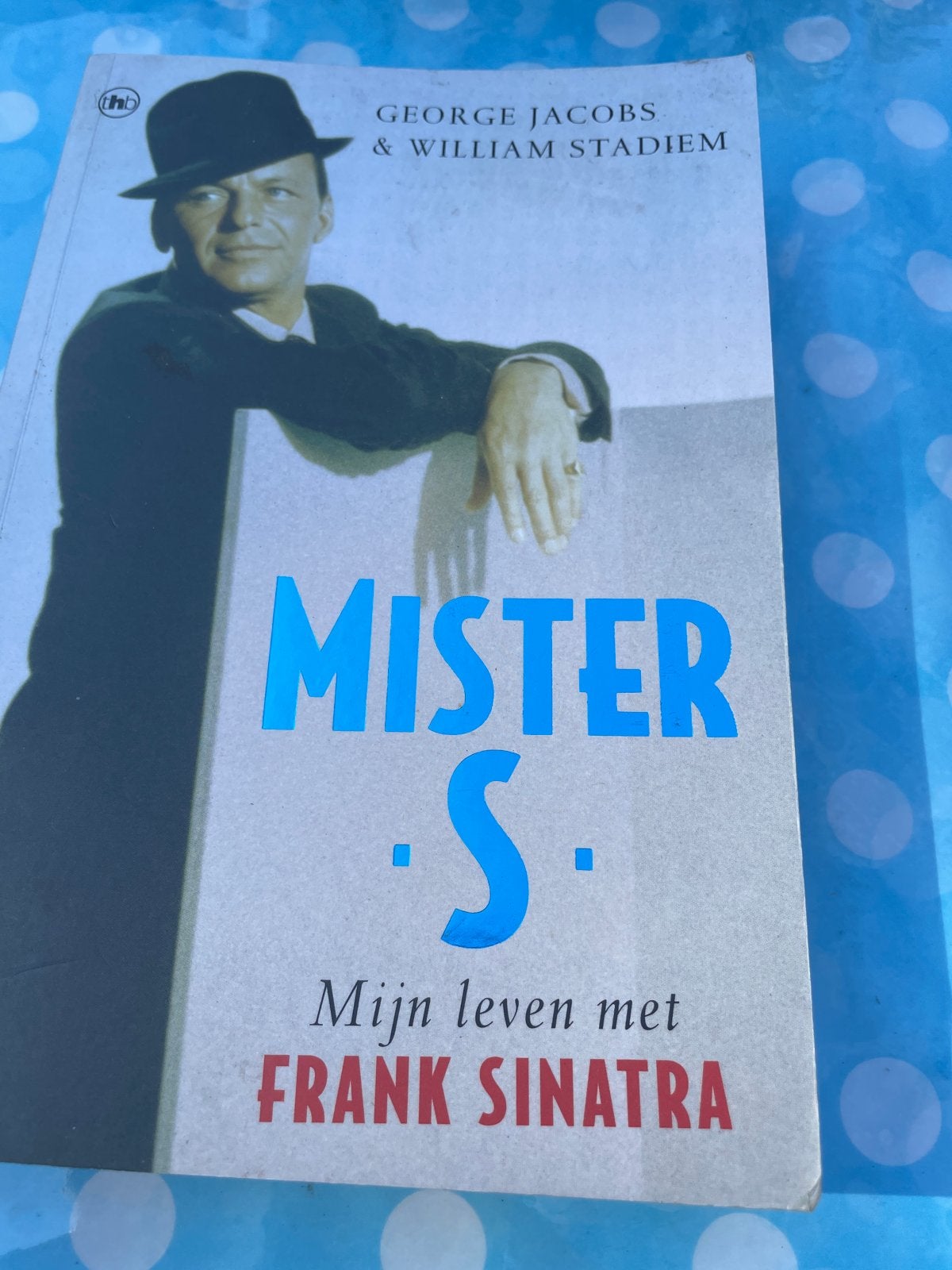 Mister S. Mijn leven met Frank Sinatra, Ophalen of Verzenden, Zo goed als nieuw