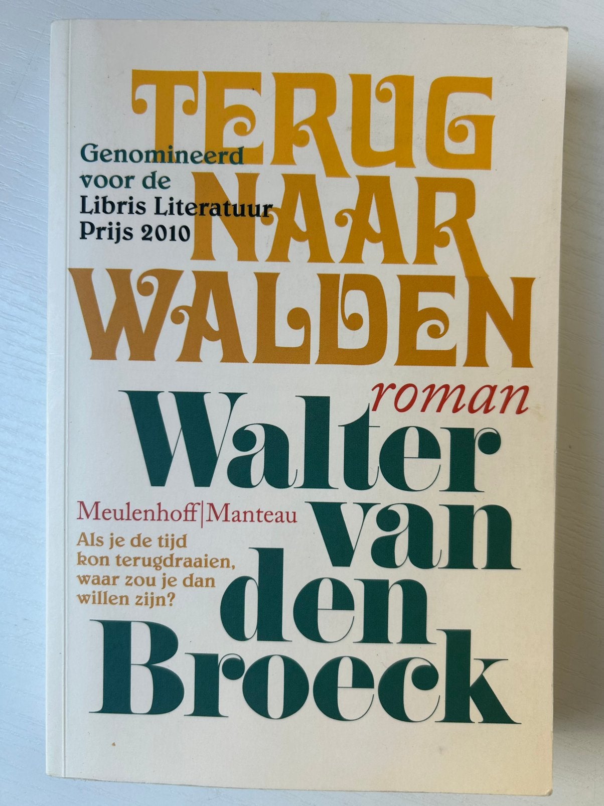 Walter van den Broeck - Terug naar Walden, Ophalen of Verzenden, Gelezen, Walter van den Broeck