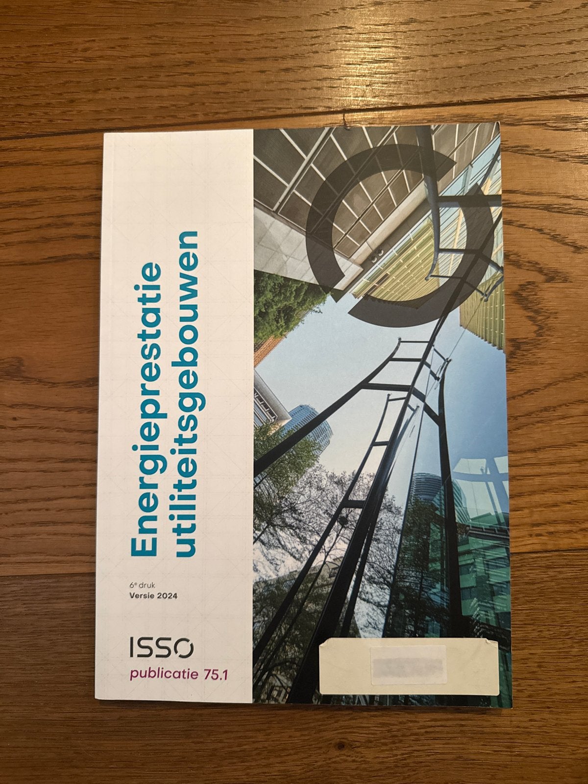 ISSO Publicatie 75.1 Energieprestatie utiliteitsgebouwen, Boeken, Ophalen of Verzenden, Zo goed als nieuw, Bouwkunde