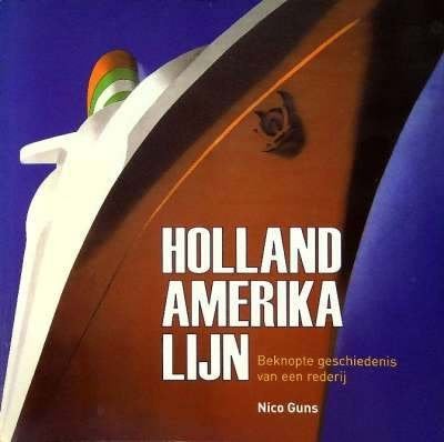 Holland-Amerika Lijn - Nico Guns, Verzamelen, Ophalen of Verzenden, Zo goed als nieuw, Boek of Tijdschrift