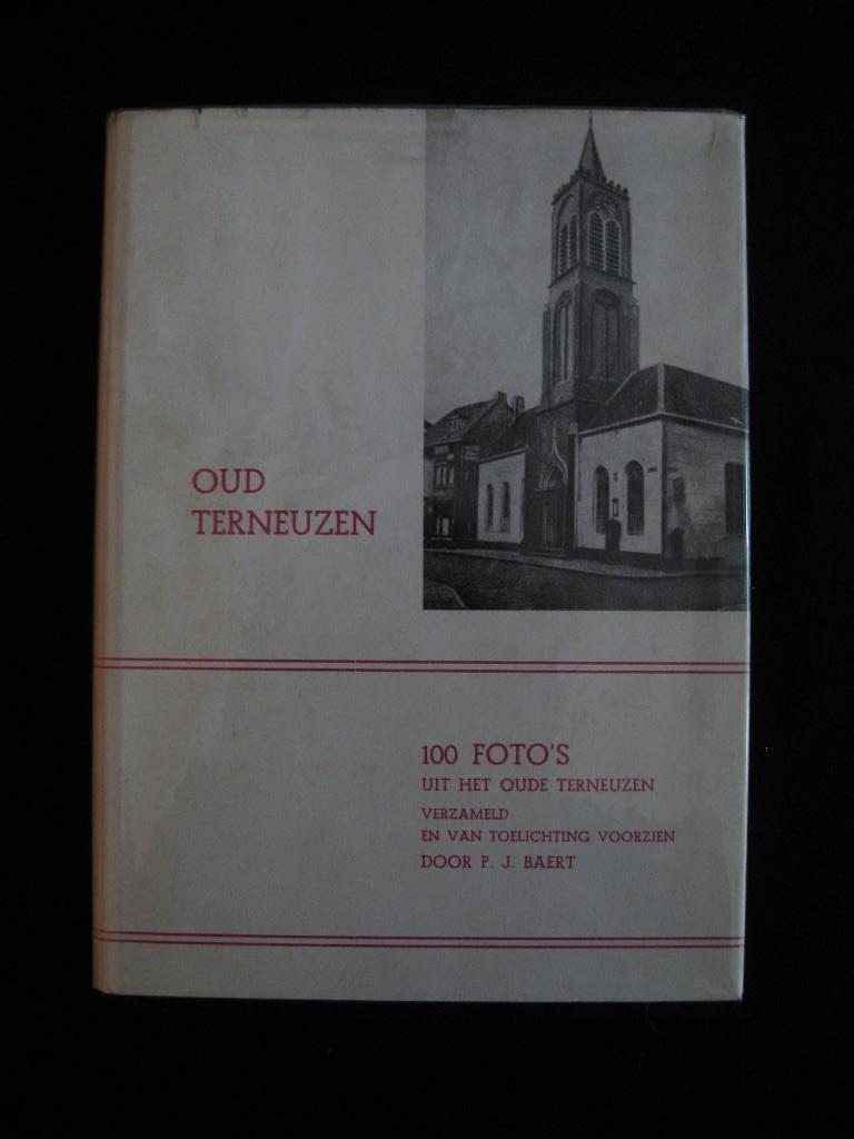 P.J.Baert, Oud Terneuzen. 100 Foto's uit het oude Terneuzen, Boeken, Ophalen of Verzenden, Gelezen