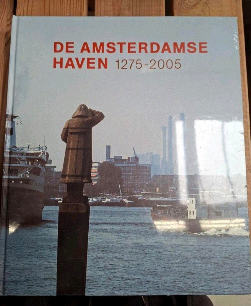 De Amsterdamse Haven 1275-2005 - Geschiedenis van de haven, Ophalen, Nieuw