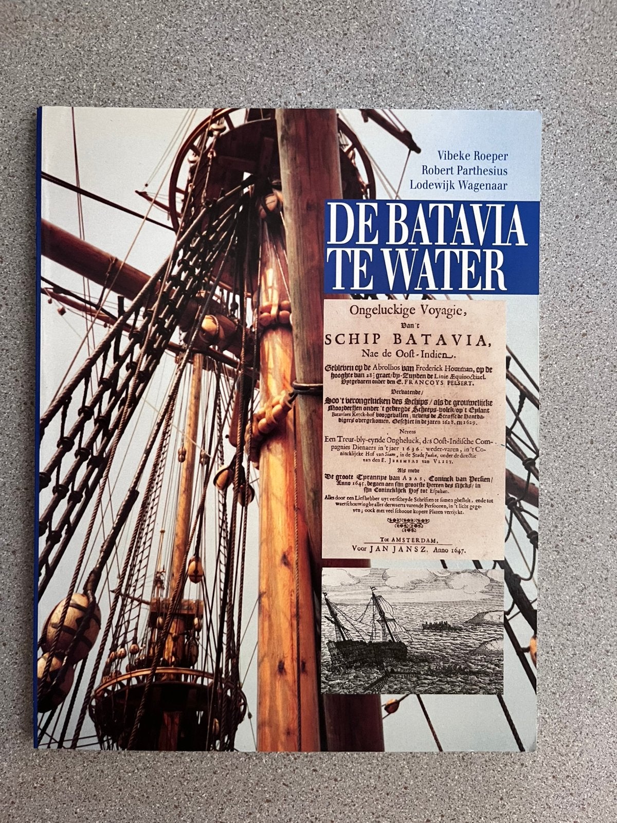 L. Wagenaar - De Batavia te water, Ophalen of Verzenden, Zo goed als nieuw, L. Wagenaar; R. Parthesius; Vibeke Roeper