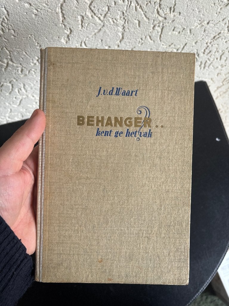 J. van der Waart - Behanger, kent ge het vak? - 1946, Boeken, Gelezen, Ophalen of Verzenden, Overige onderwerpen, J. van der Waart
