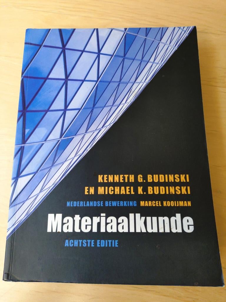 G. Budinski - Materiaalkunde, Boeken, Ophalen of Verzenden, Zo goed als nieuw, G. Budinski; K. Budinski, Nederlands