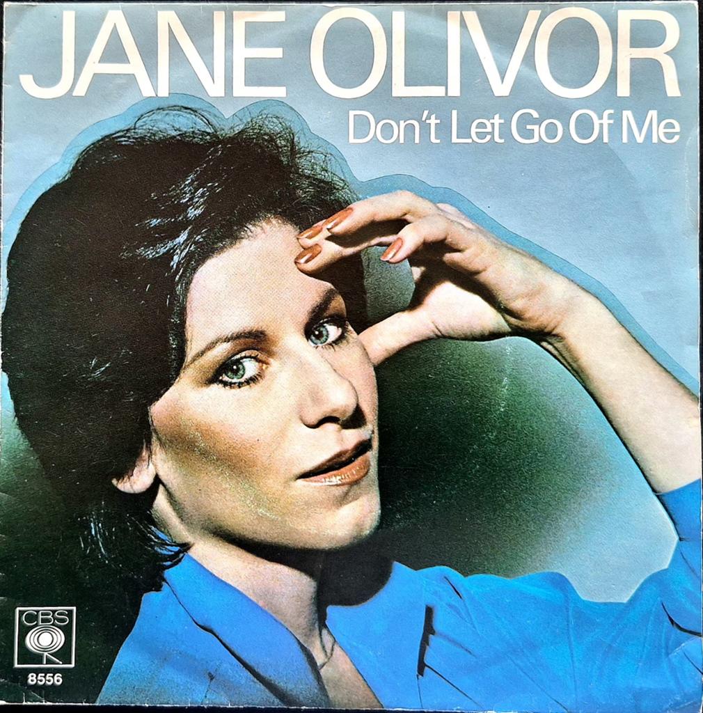 7"/SINGLE  JANE OLIVER - Don't Let Go Of Me, Ophalen of Verzenden, Gebruikt, Pop