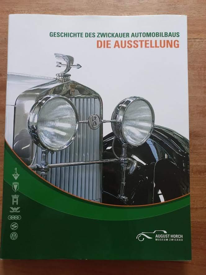 Geschichte des Zwickauer Automobilbaus - Die Ausstellung, Boeken, Auto's | Boeken, Zo goed als nieuw, Overige merken, Ophalen of Verzenden