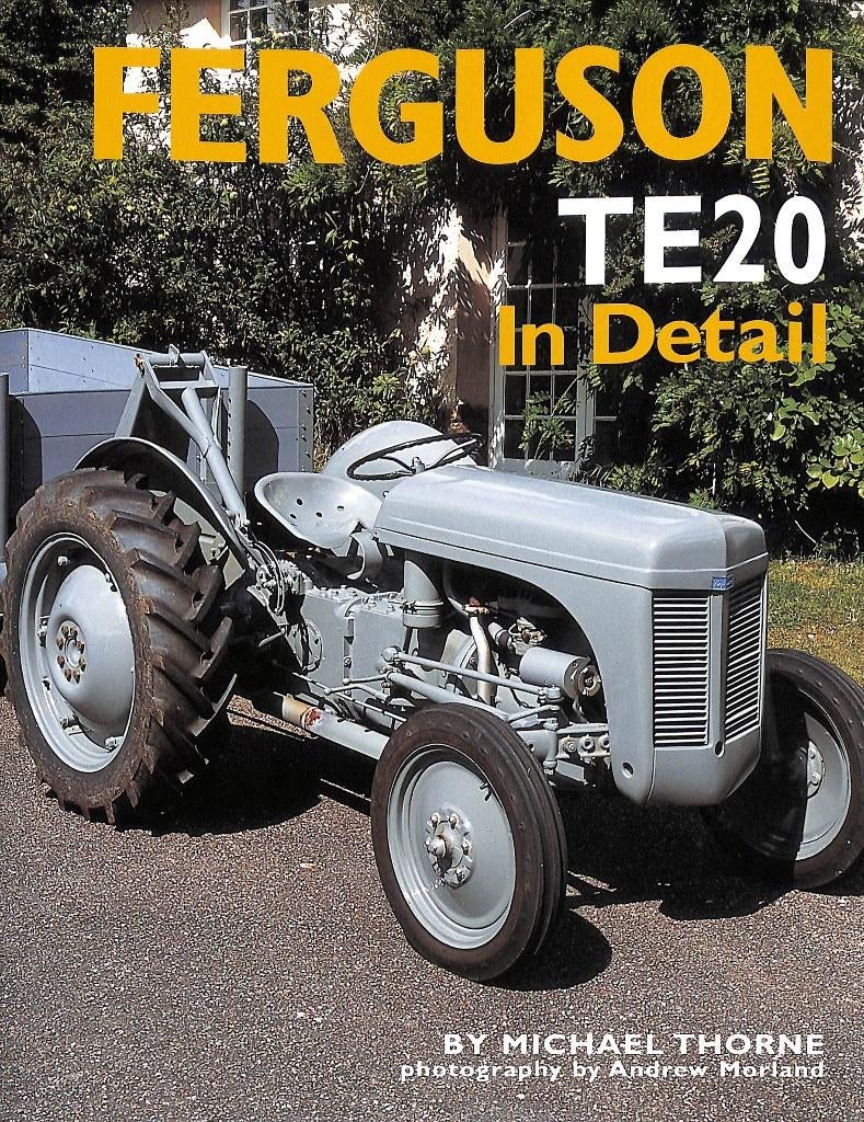 Ferguson TE20 In Detail, Verzenden, Nieuw, Michael Thorne, Tractor en Landbouw