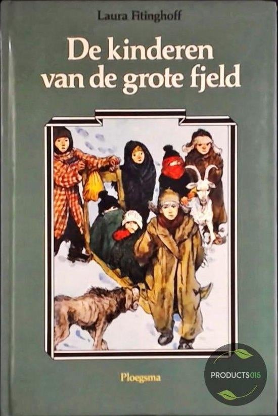 Laura Fitinghoff - De kinderen van de grote fjeld, Boeken, Ophalen of Verzenden, Zo goed als nieuw