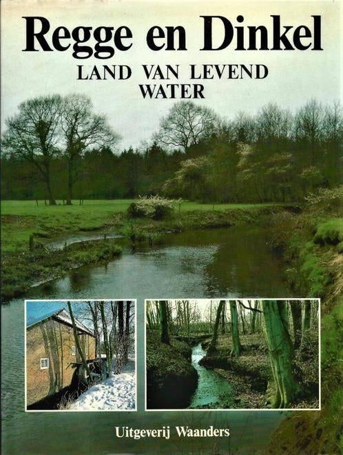 Regge en Dinkel - Land van levend water - ZGAN, Ophalen of Verzenden, Zo goed als nieuw