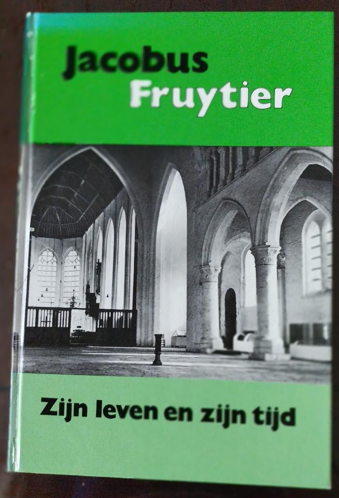Jacobus Fruytier, Boeken, Ophalen of Verzenden, Zo goed als nieuw, Hofman en Schipper, Christendom | Protestants