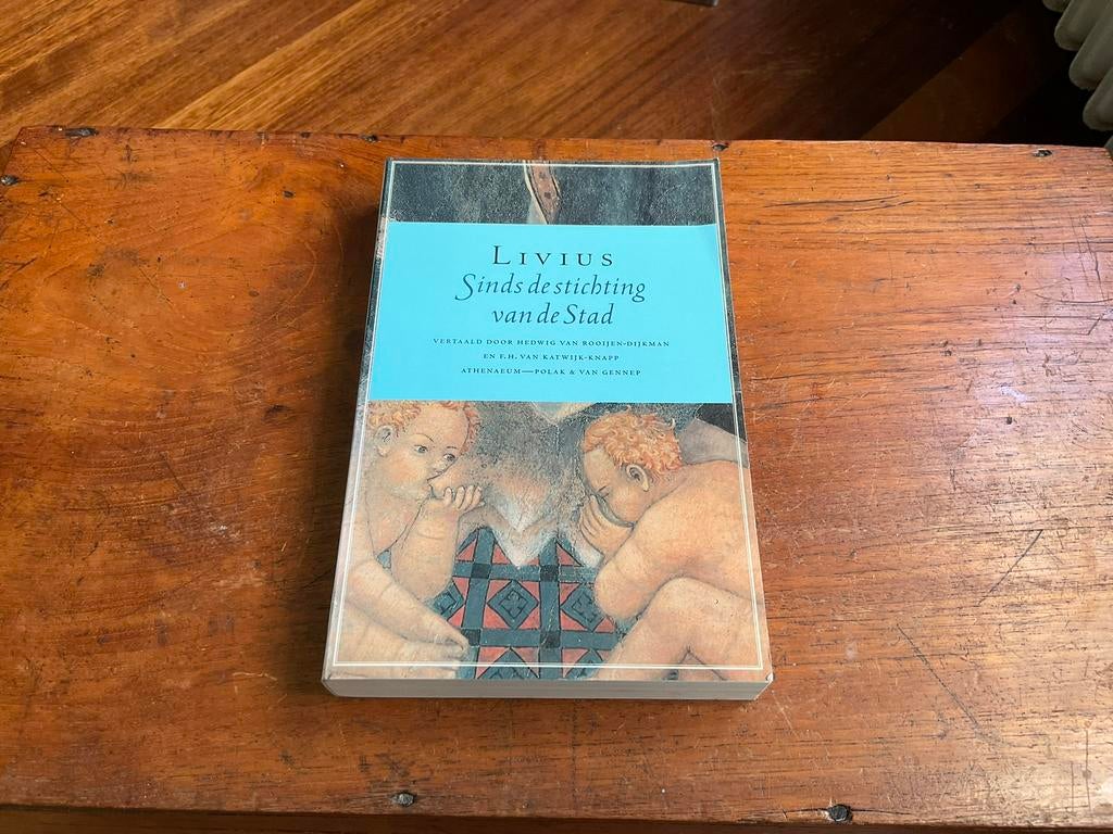 Livius - Sinds de stichting van de Stad, Ophalen of Verzenden