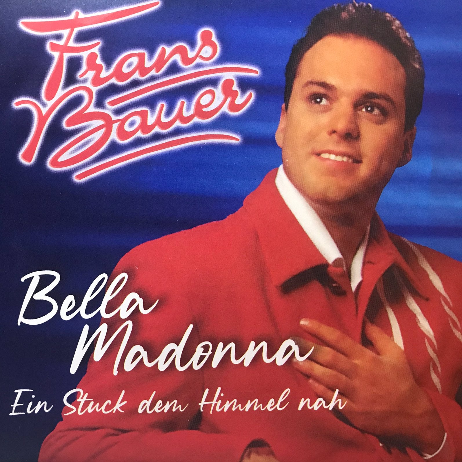 Frans Bauer - Bella Madonna, Ophalen of Verzenden