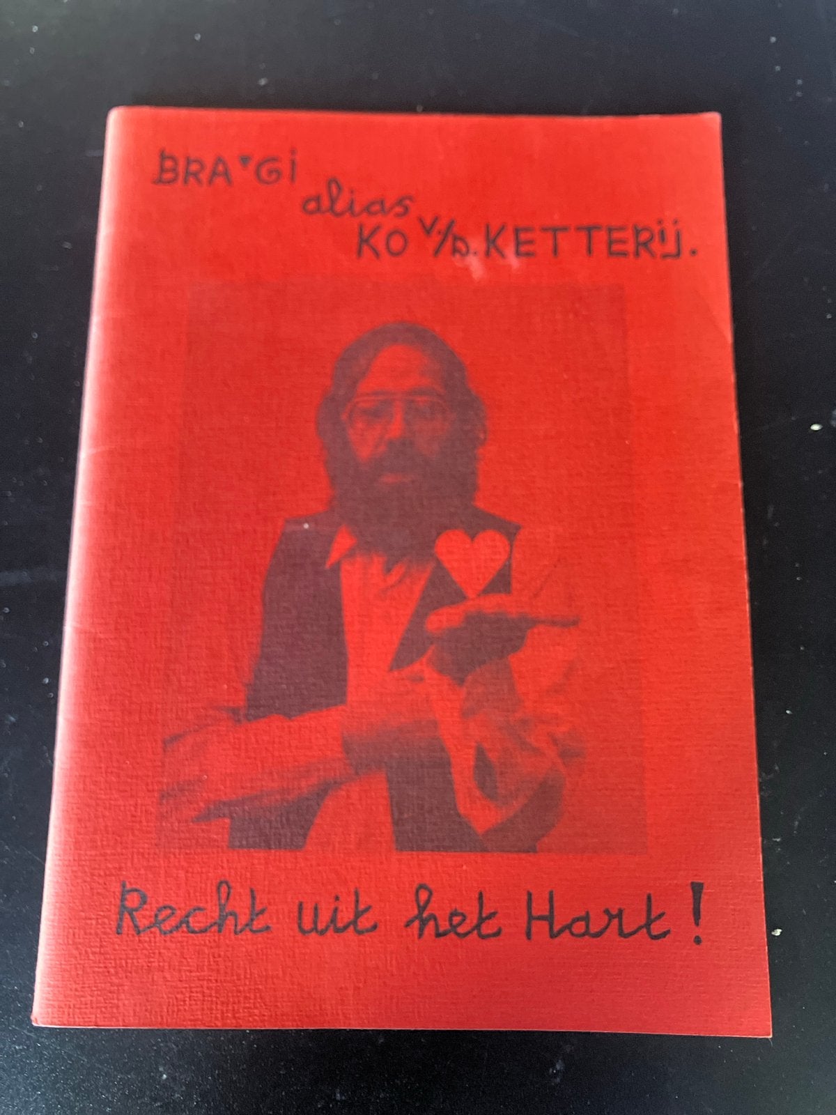 BRA'GI alias Ko van Ketterij - Recht uit het Hart! (1985), Ophalen, Gelezen, Eén auteur