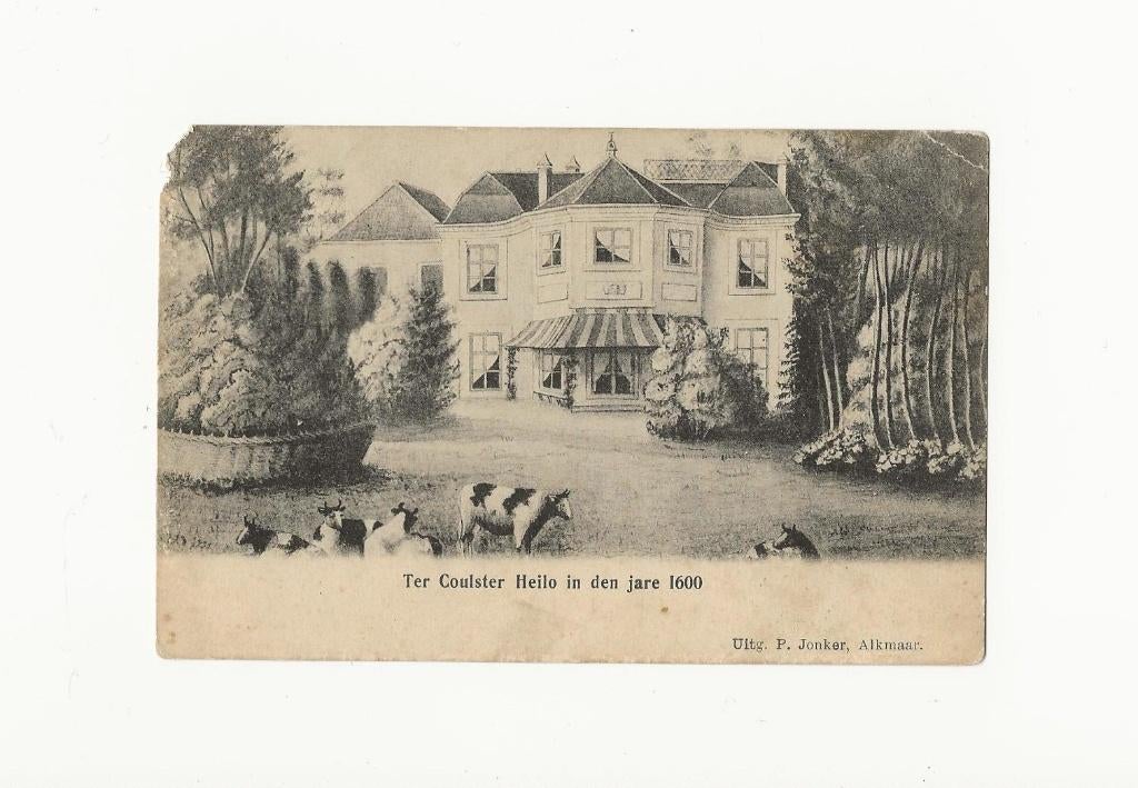Heiloo - Ter Coulster Heilo in den jare 1600, Verzamelen, Ansichtkaarten | Nederland, Ophalen, Voor 1920, Gelopen, Noord-Holland