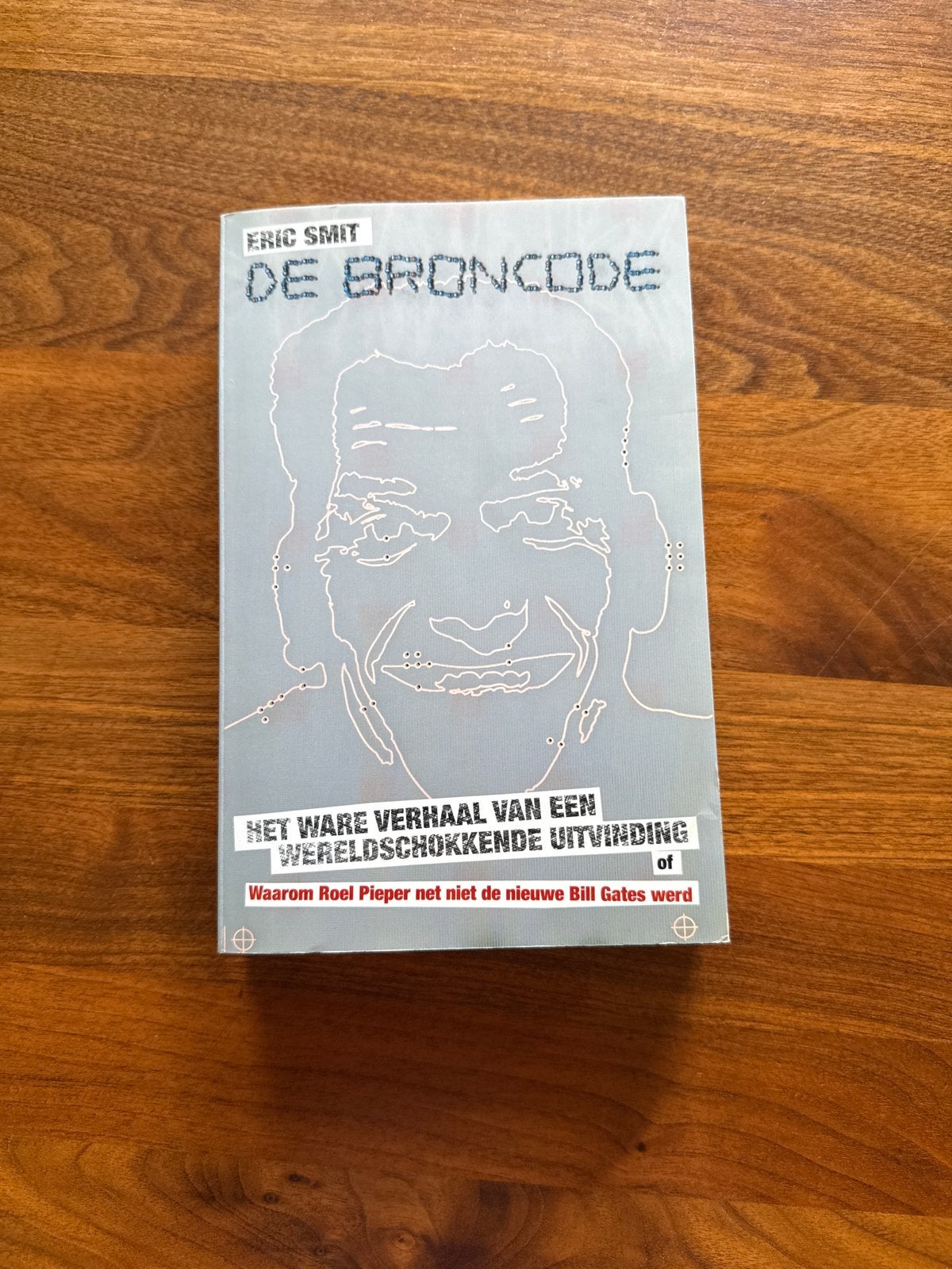 De Broncode - Eric Smit (Boek over Roel Pieper), Boeken, Ophalen of Verzenden, Zo goed als nieuw, Vakgebied of Industrie