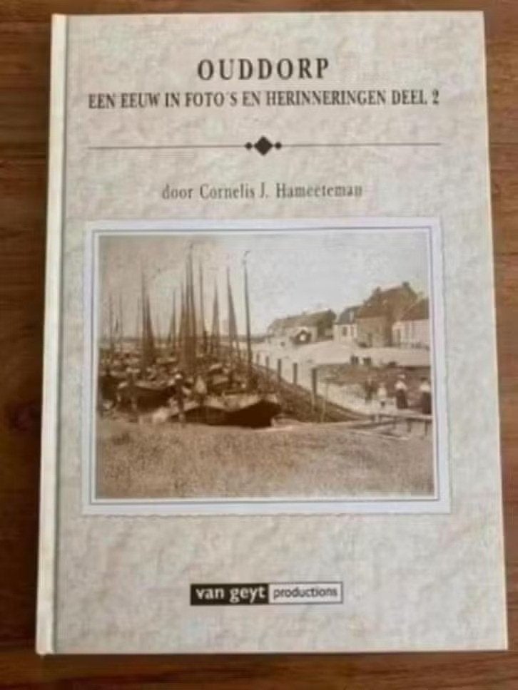 Ouddorp:een eeuw in foto’s en herinneringen 2.C Hameeteman, Boeken, Ophalen of Verzenden, Zo goed als nieuw