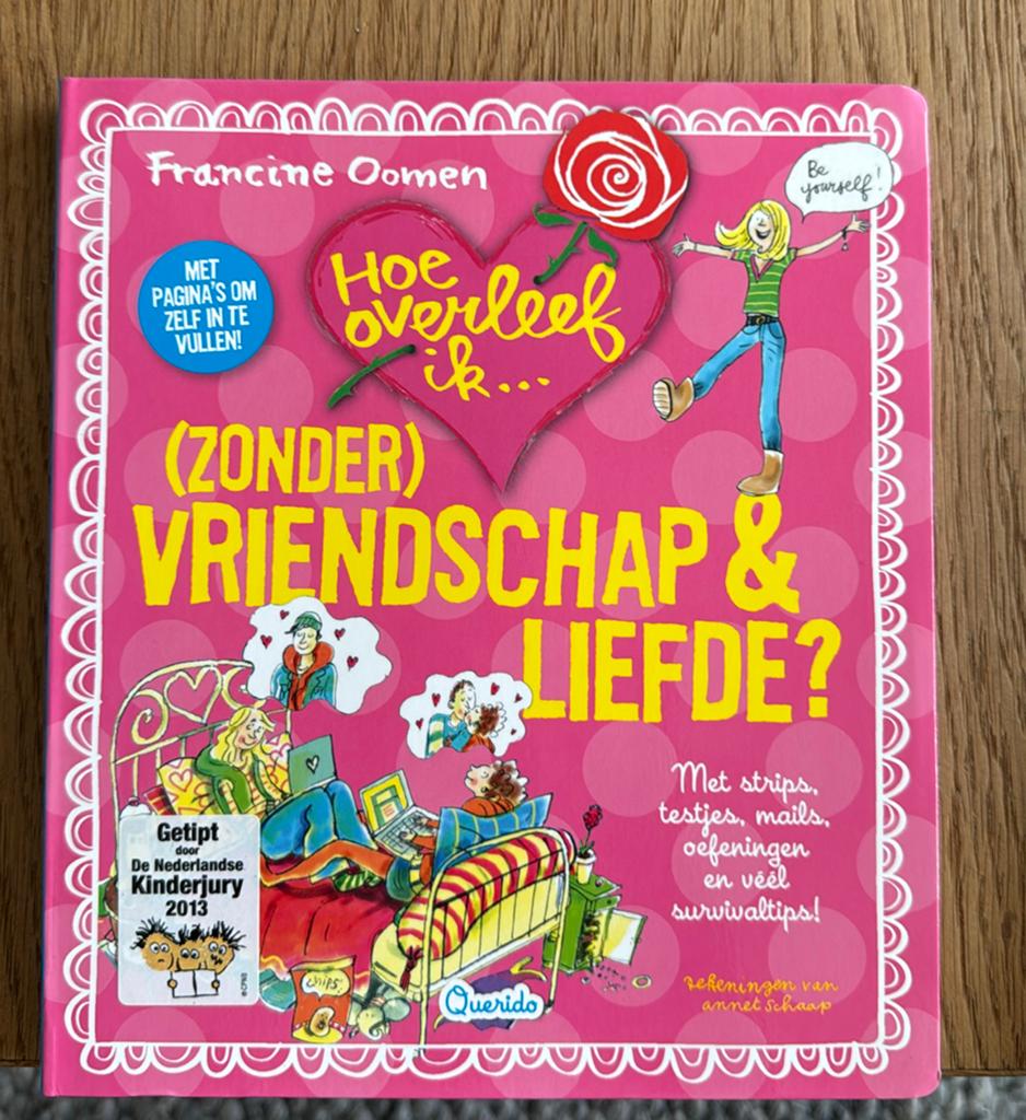 Hoe overleef ik (zonder)vriendschap en liefde, Ophalen of Verzenden, Zo goed als nieuw, Francine Oomen
