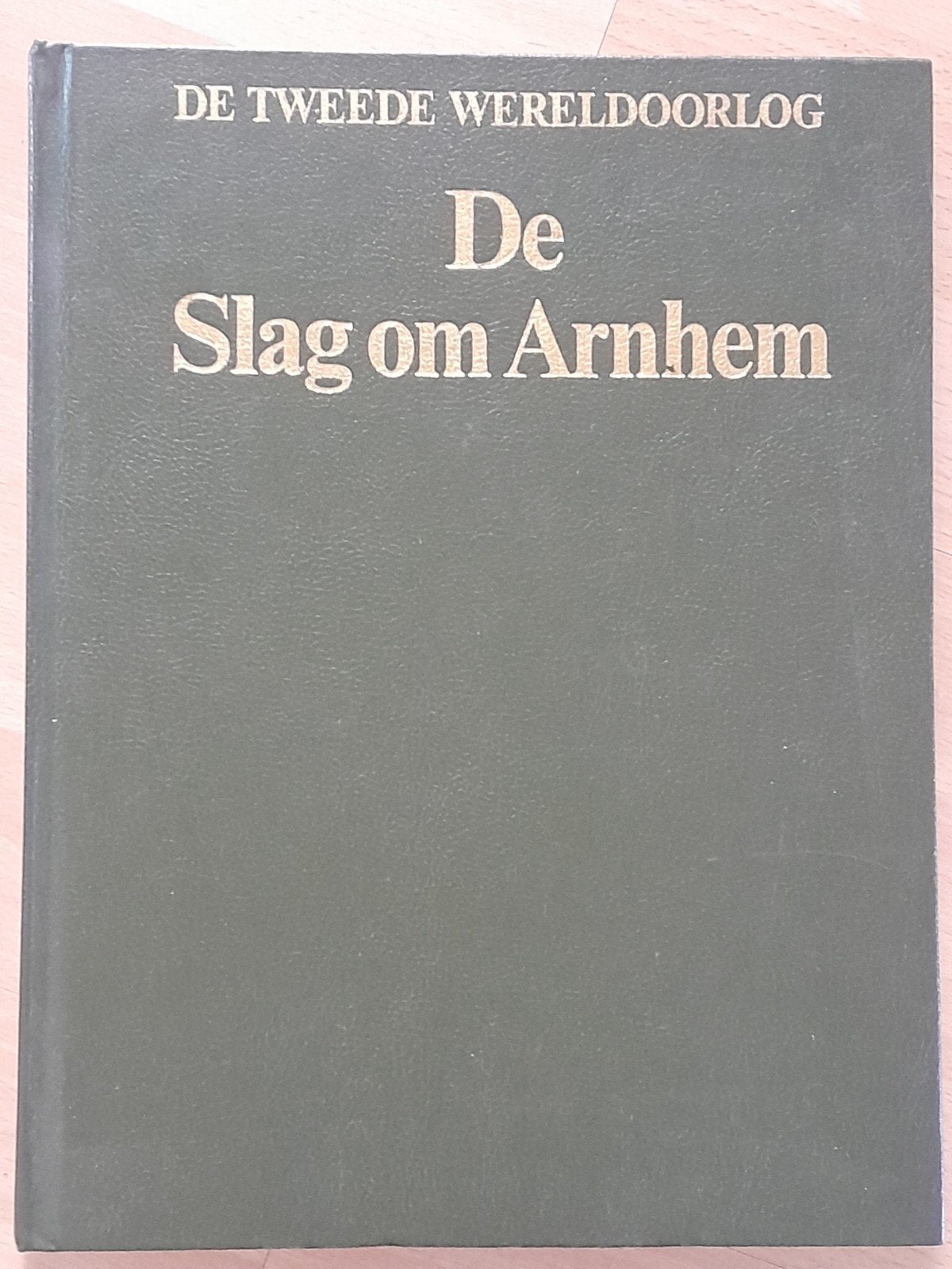 Boek De slag om Arnhem, Ophalen of Verzenden, Landmacht, Nederland, Boek of Tijdschrift