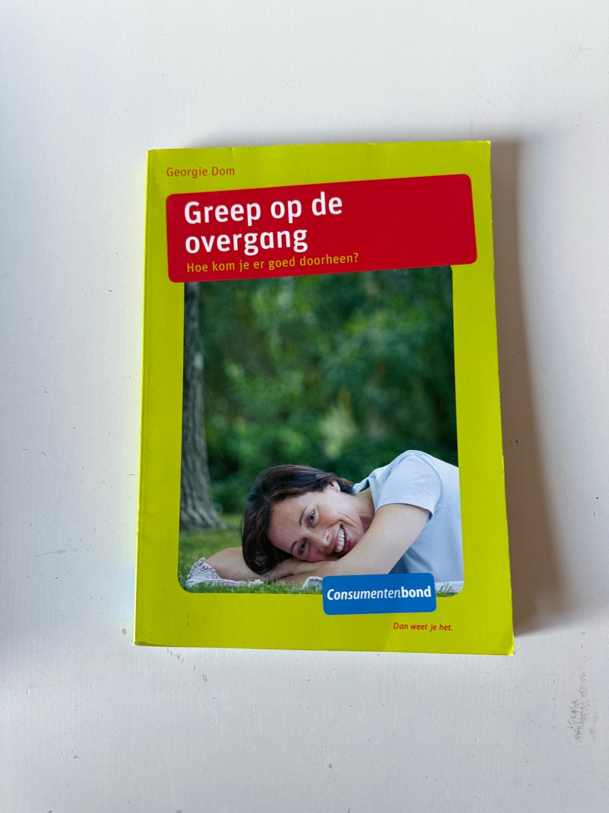 Boek: Greep op de overgang - Hoe kom je er goed doorheen?, Ophalen of Verzenden, Zo goed als nieuw, Gezondheid en Conditie