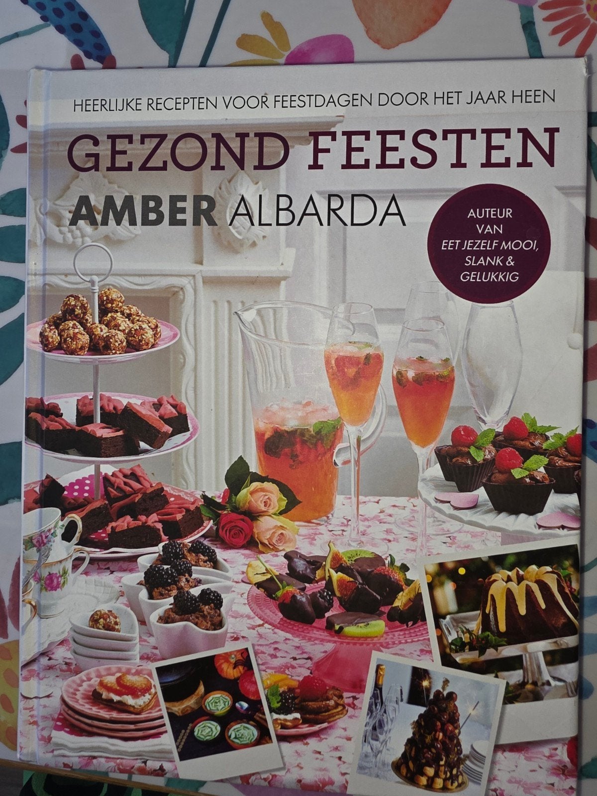 Gezond Feesten - Amber Albarda (kookboek), Boeken, Amber Albarda, Gezond koken, Ophalen of Verzenden, Zo goed als nieuw