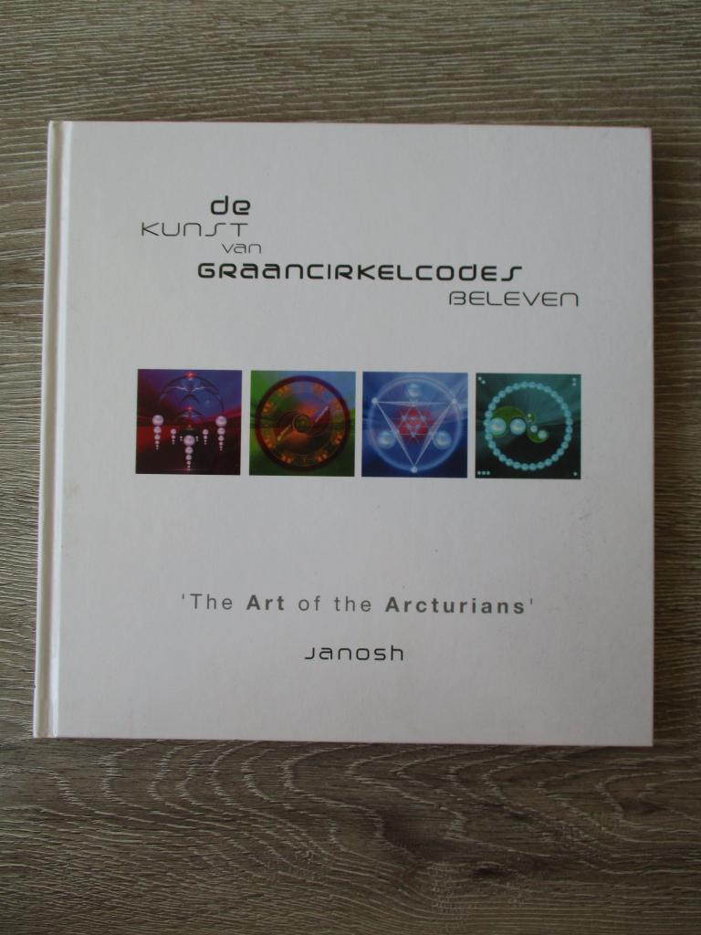 De kunst van graancirkelcodes beleven 'The art of the Arc, Ophalen of Verzenden, Gelezen, Overige onderwerpen, Achtergrond en Informatie