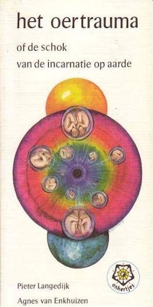 Pieter Langendijk: Het oertrauma of de schok van de incarna-, Ophalen of Verzenden, Zo goed als nieuw, Sociale psychologie, Pieter Langendijk en Agnes van Enkhuizen