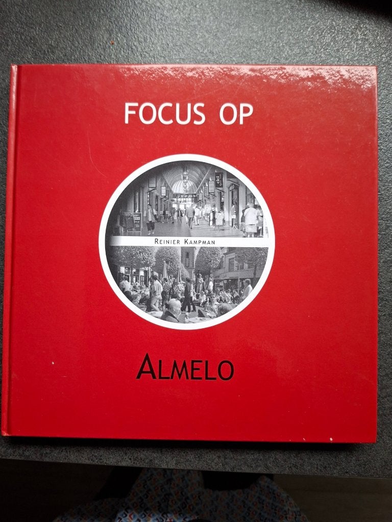 Focus op Almelo- Reinier Kampman., Boeken, Ophalen of Verzenden, 20e eeuw of later, Zo goed als nieuw