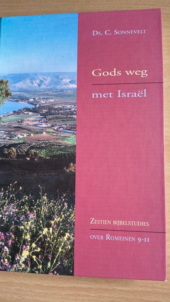 Gods weg met Israel. Ds C Sonnevelt, Ophalen of Verzenden, Zo goed als nieuw, Christendom | Protestants, Ds C Sonnevelt