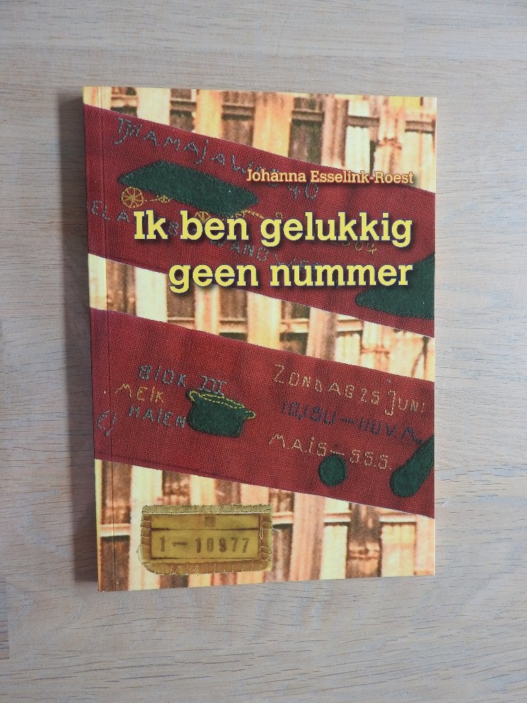 Ik ben gelukkig geen nummer - Tjidèngkamp - GESIGNEERD, Ophalen of Verzenden, Tweede Wereldoorlog, Zo goed als nieuw, Overige onderwerpen