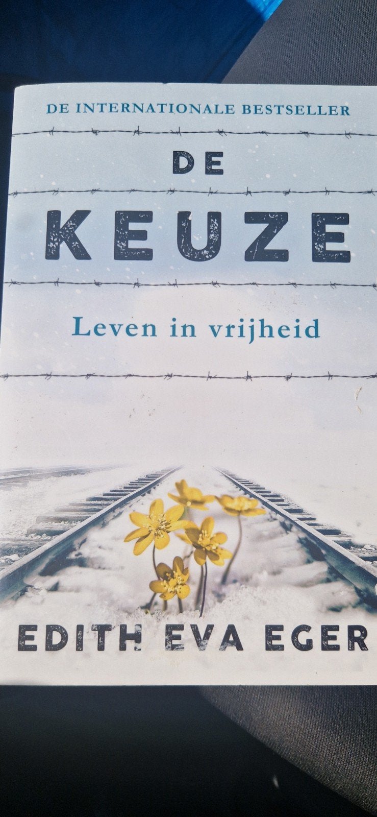De Keuze: Leven in Vrijheid - Edith Eva Eger, Ophalen of Verzenden, Gelezen, Edith Eva Eger, Europa overig